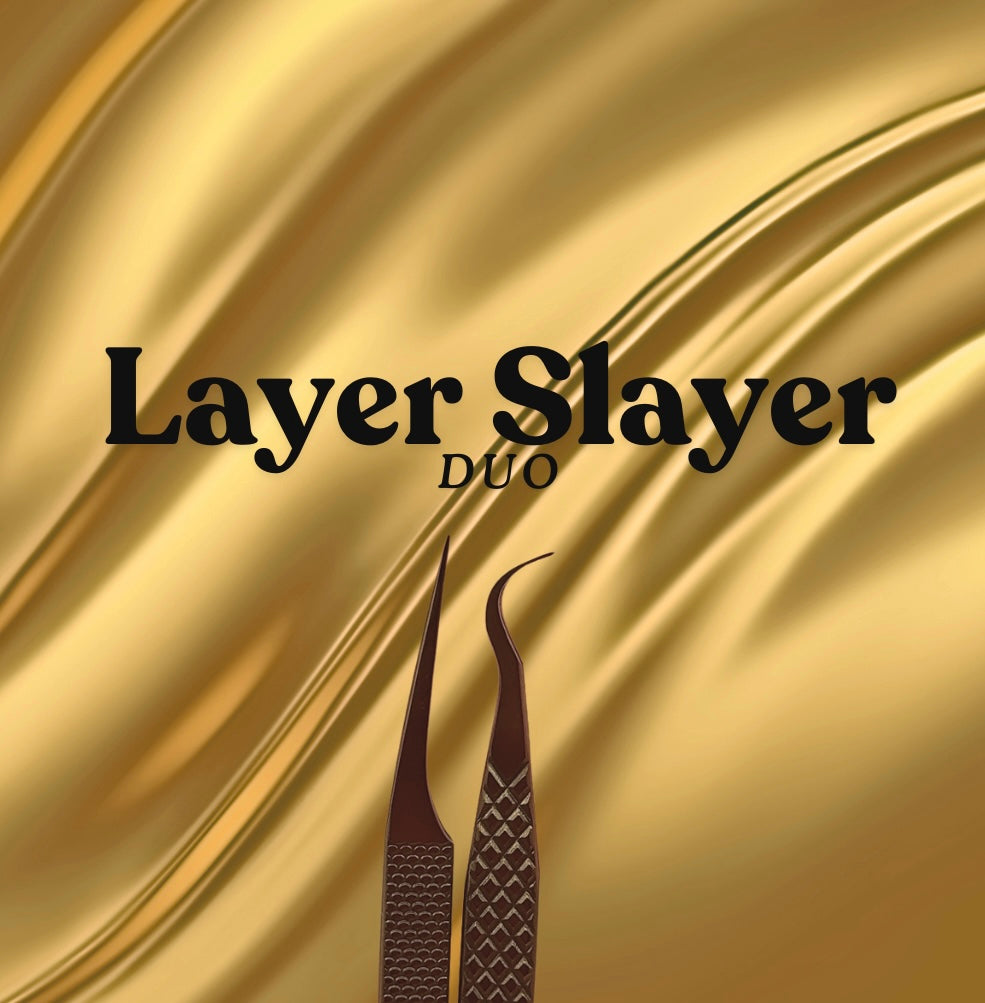 Layer Slayer DUO ♡